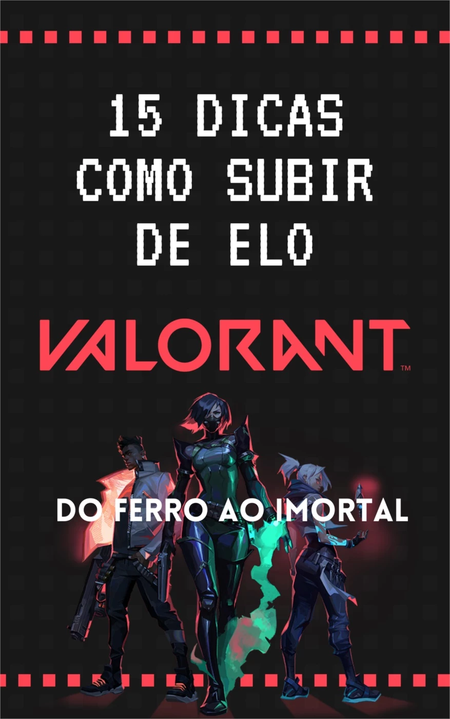 Top Dicas Para Subir De Elo Valorant Dfg