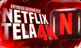 Netflix 4k Ultra HD 30 dias - Premium