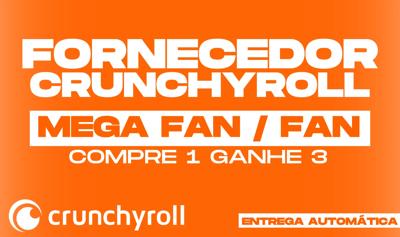 Crunchyroll | Pague 1 Ganhe 3 | Planos Mega Fan / Fan - Premium