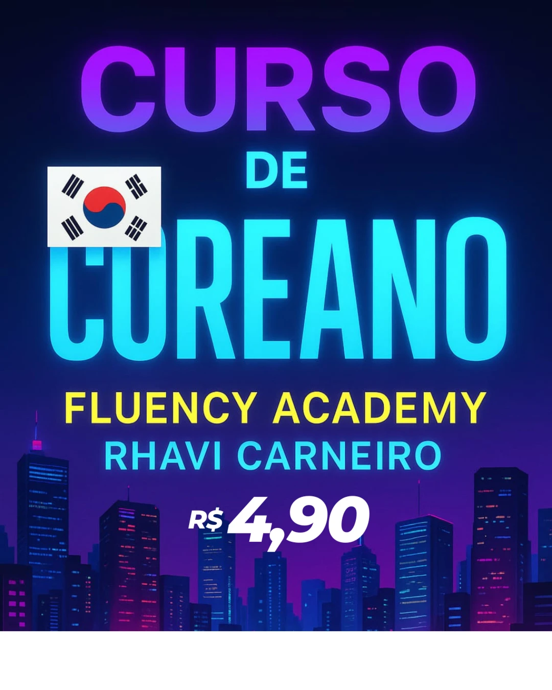 Curso De Coreano – Fluency Academy (Rhavi Carneiro) - Courses and Programs