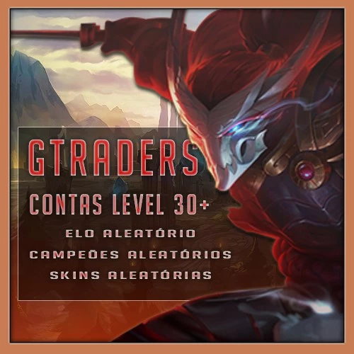 CONTAS LEVEL 30 - ALEATÓRIAS - League of Legends LOL
