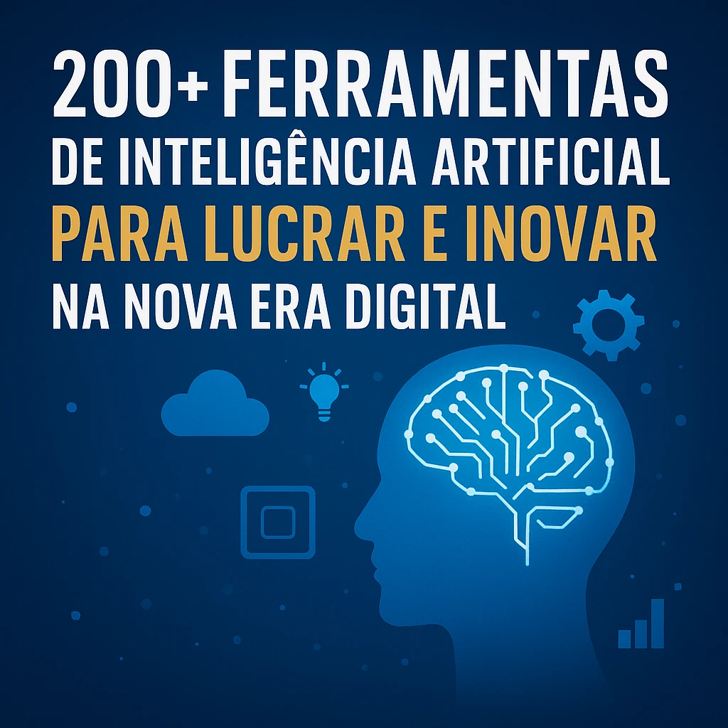 “200+ Ferramentas de Inteligência Artificial para Lucrar - Others
