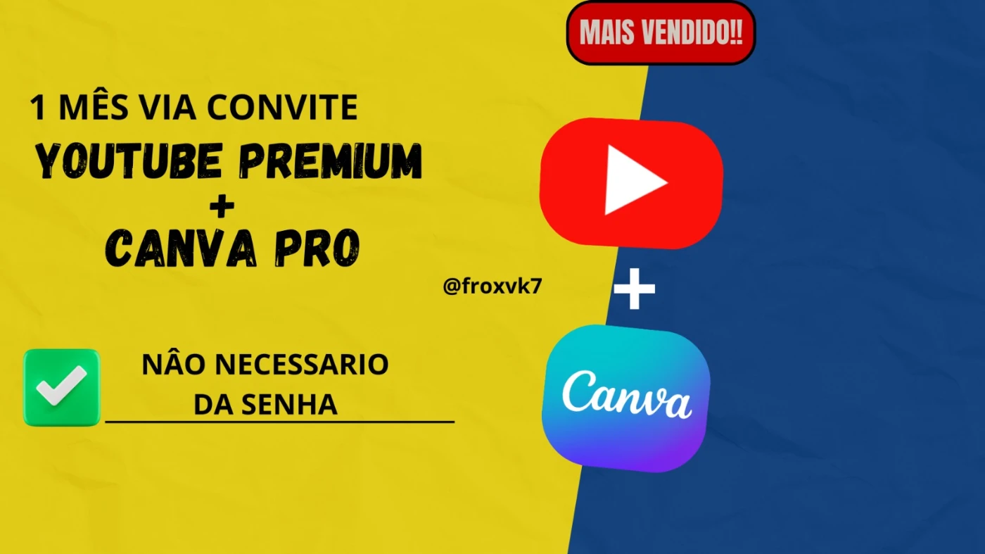 Youtube Premium + Canva Pro (Não necessario da senha) - Assinaturas e Premium