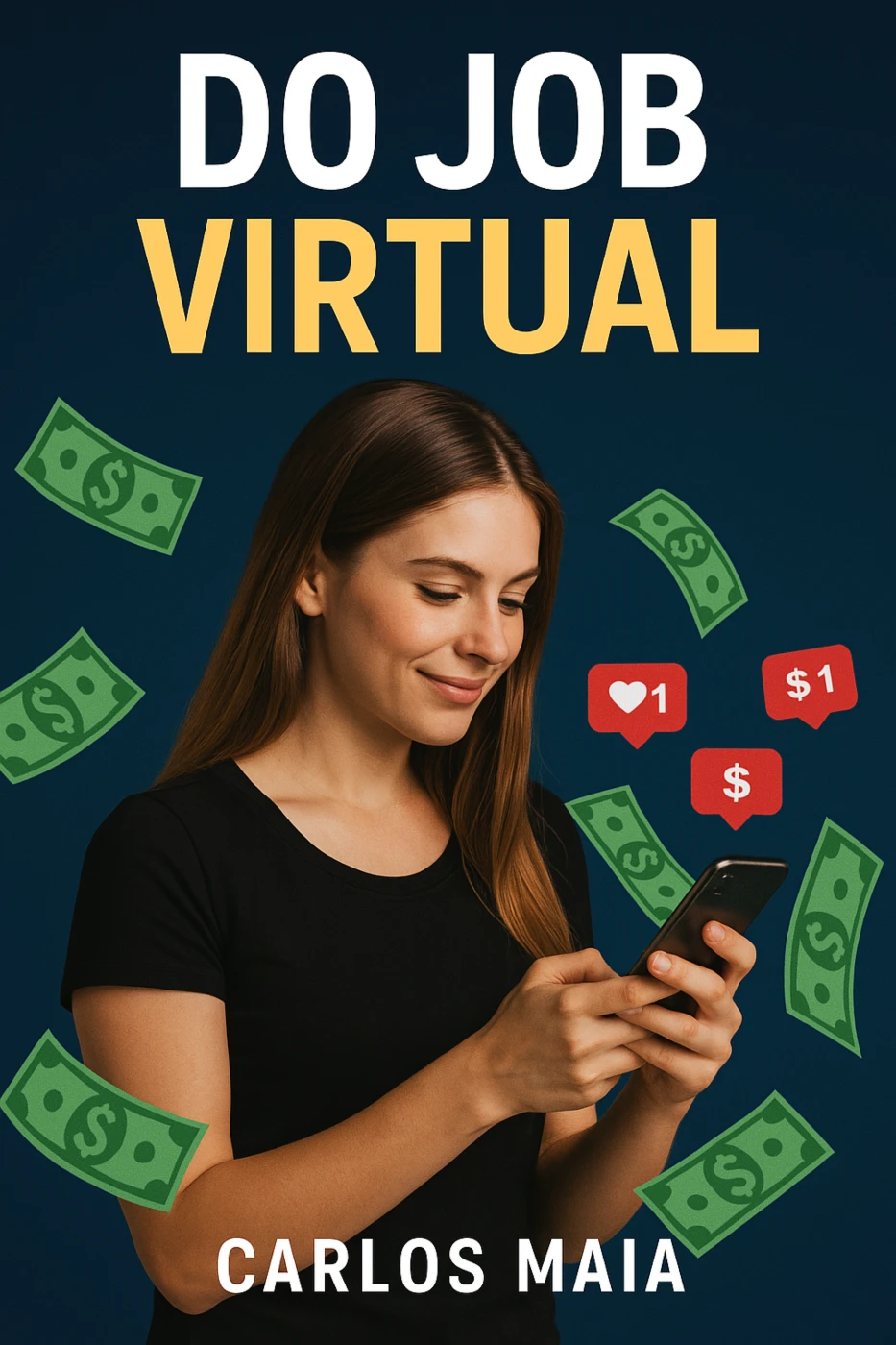THE VIRTUAL JOB - O Mercado que Poucos Entendem - eBooks