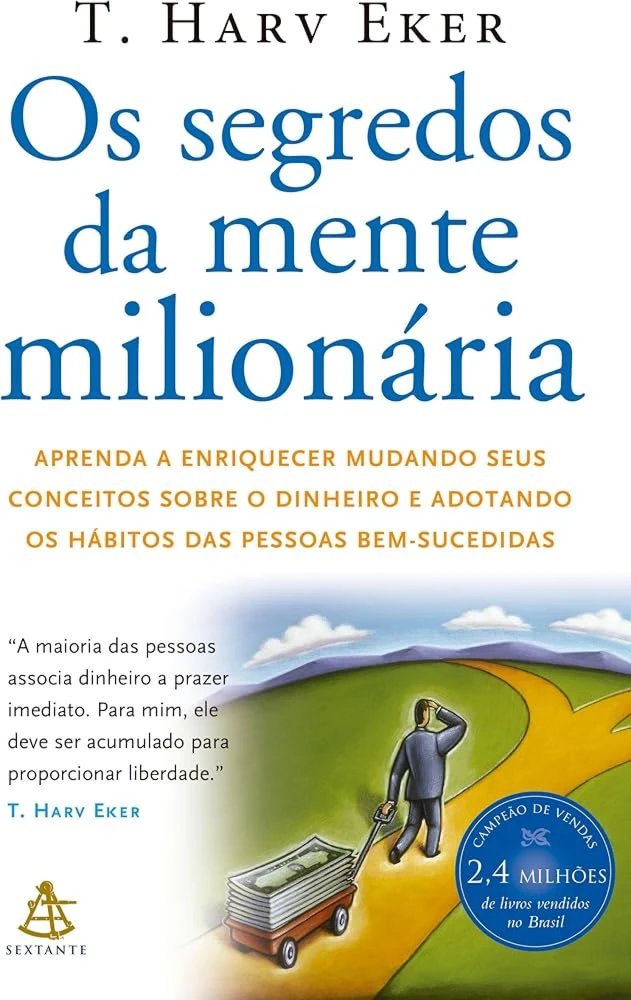 Os segredos da mente milionária: Aprenda a enriquecer - eBooks