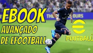 Ebook Avançado de Efootball ✅