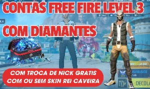 Contas Free Fire level 3 com 300 Diamantes+troca de nick