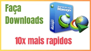 Baixe quelquer video ou midia da Internet com o IDM - Softwares and Licenses