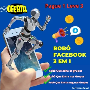 Robô Para Facebook Pague 1 Leve 3