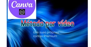 Canva pró (método vídeo) - Assinaturas e Premium
