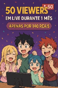 🔥 50 Viewers na Twitch por 1 Mês – Só R$140!