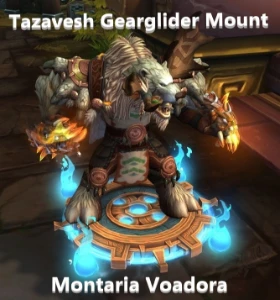 Montarias WoW => Tazavesh Gearglider Mount