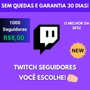 Seguidores Twitch - Escolha a quantidade!