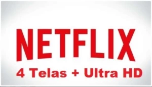 Netflix ULTRA HD 4 Telas - Assinaturas e Premium