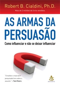 Ebook PDF As armas da persuasão Como influenciar e não se de - eBooks