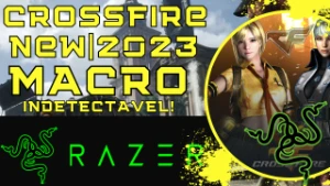 Macro CrossFire 2023/24 Razer Indetectavel