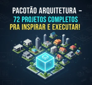 Pacotão Arquitetura – 72 Projetos Completos - Outros