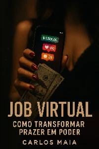 THE VIRTUAL JOB - O Mercado que Poucos Entendem - eBooks