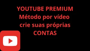 YouTube Premium 30 dias método por vídeo