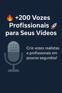 🔥 +200 Vozes Profissionais para Seus Vídeos 🚀 - Digital Services