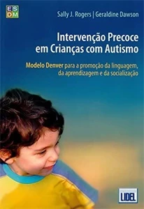 Intervenção Precoce em Crianças com Autismo - eBooks