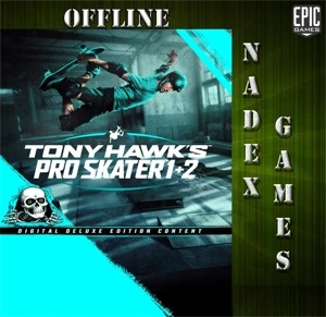 Tony Hawks Pro Skater 1+2 Digital Deluxe Epic Offline