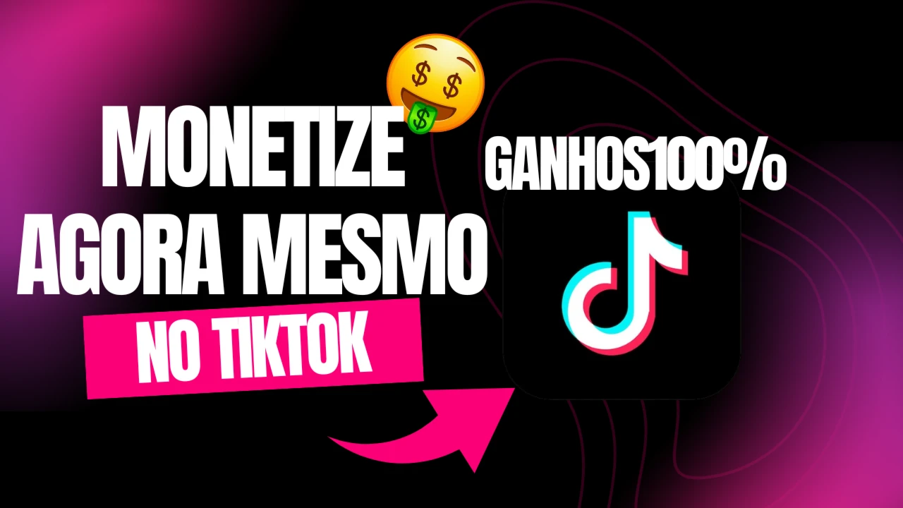 Ganhe Dinheiro no TikTok Ainda Hoje!