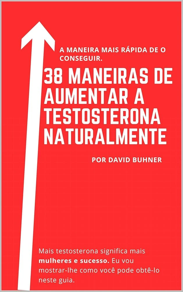 Como aumentar a testosterona de forma natural