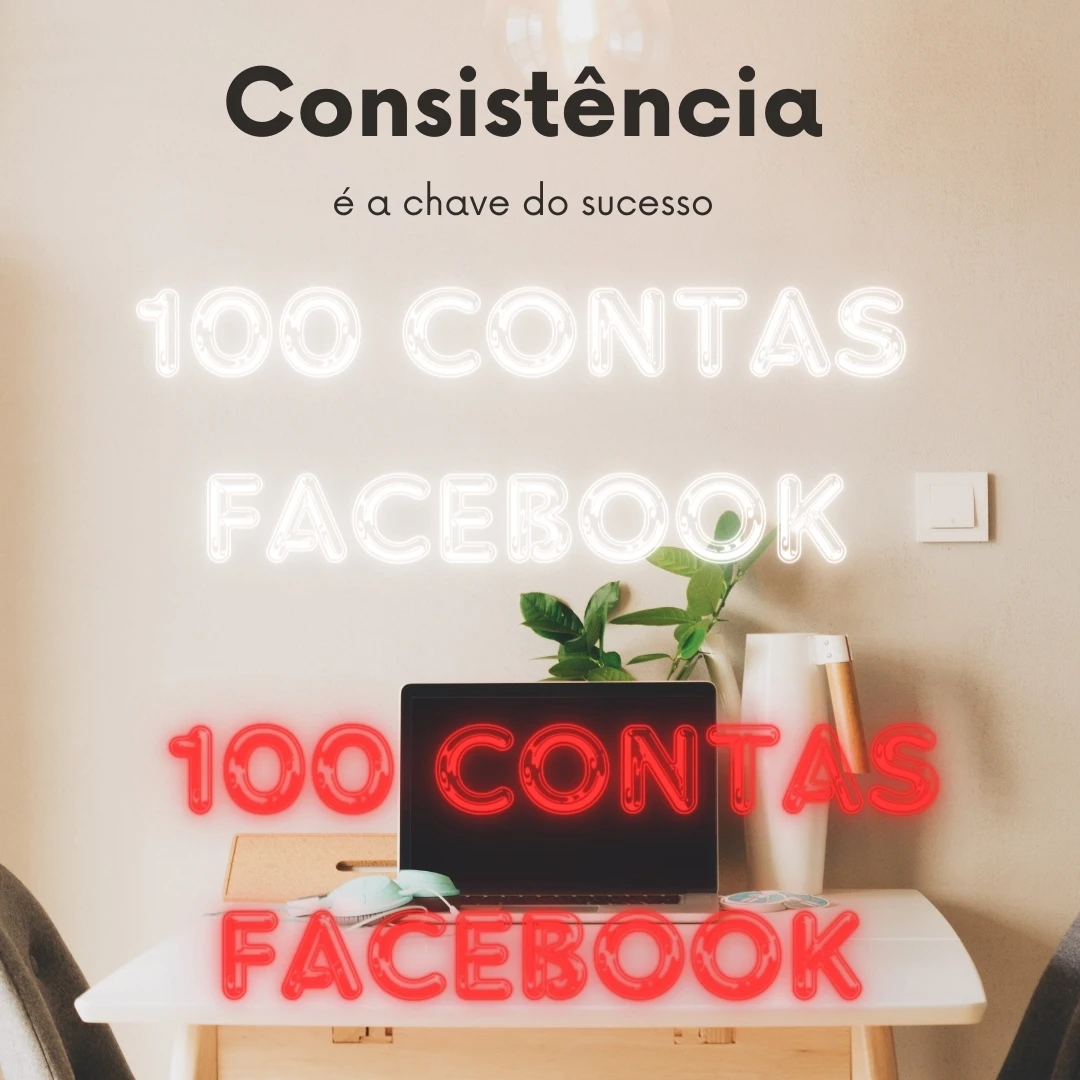 100 Contas Facebook: 7 à 10 contas por dia até completar 100