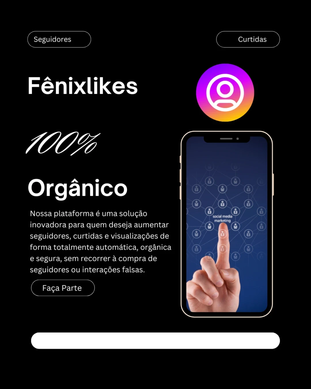 💥 Fênix Likes Crescimento de Contas no Orgânico