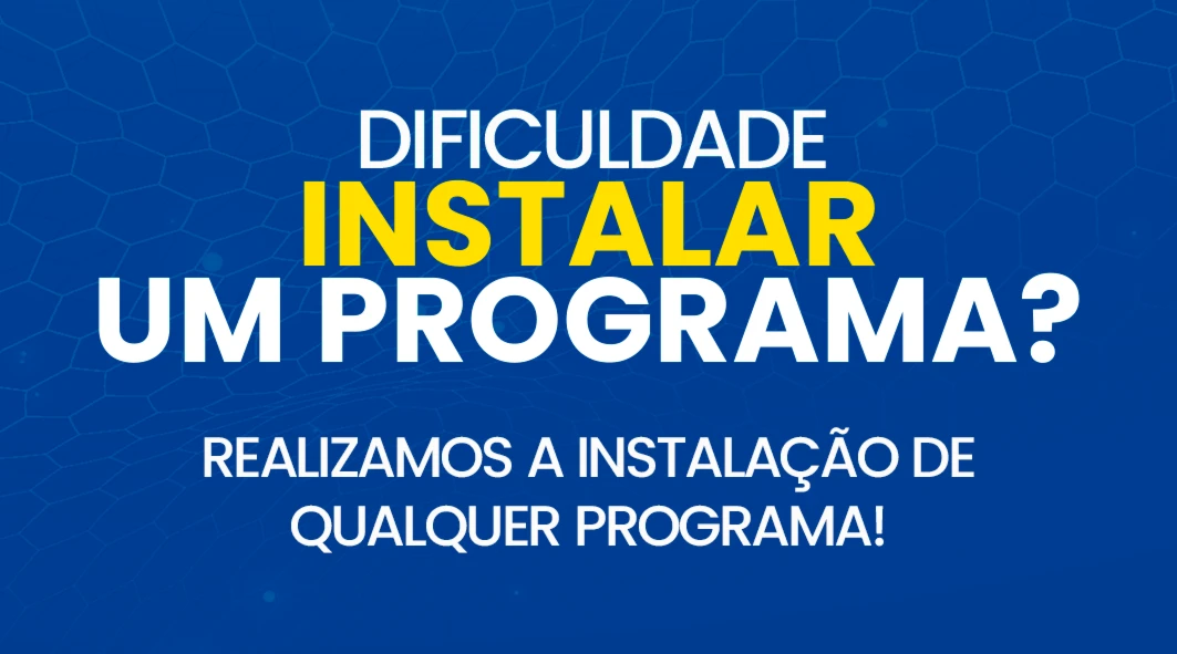 Precisa de Suporte para instalar programas? - Help Desk