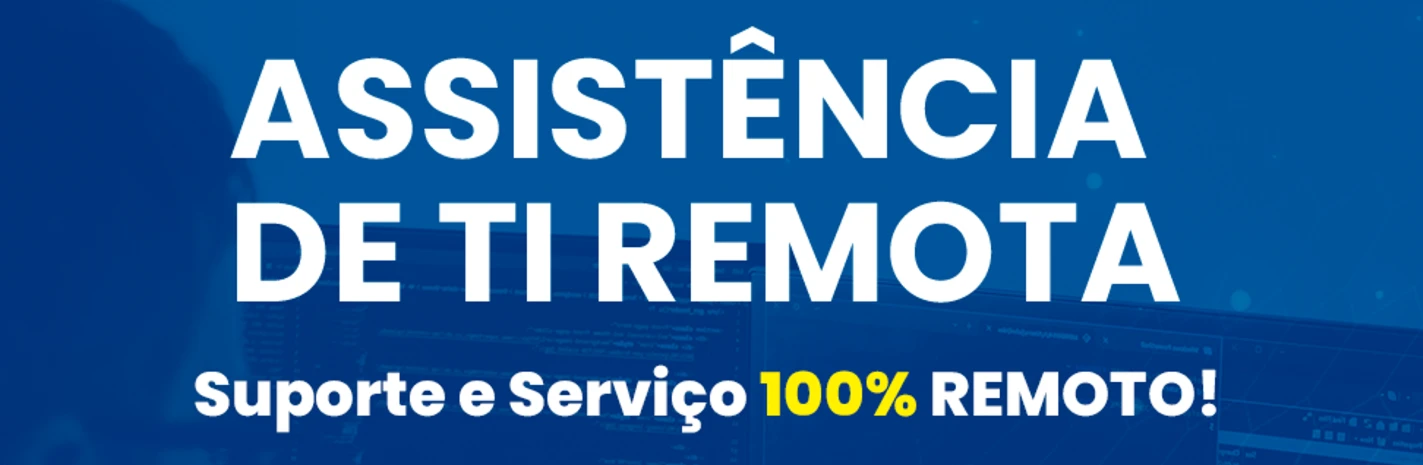 Assistência Técnica de Informática REMOTA!