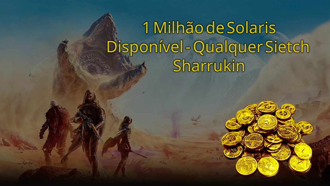 Dune Awakening Solaris - 1Milhão Sharrukin Qualquer Sietch
