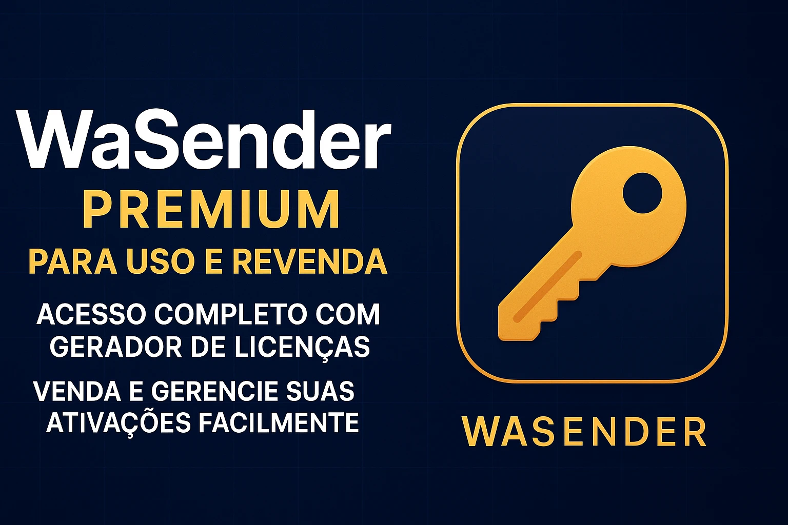 Wasender+Gerador Licenças+Codigo Fonte - V3.7 - 2025 (PROMO)