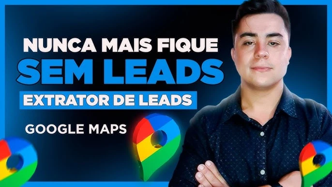 Estrutura Extrator de Leads Google Maps - Leads Ilimitados!
