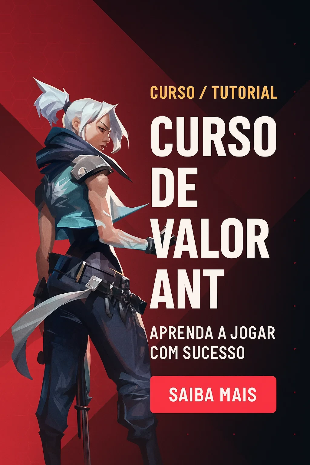 🎮 Curso de Valorant pra quem quer ser destaque no lobby. 🎮