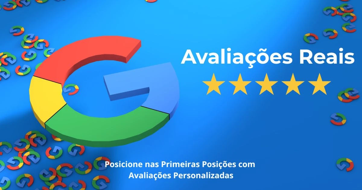 Avaliações Google Meu Negócio - Entrega 12h