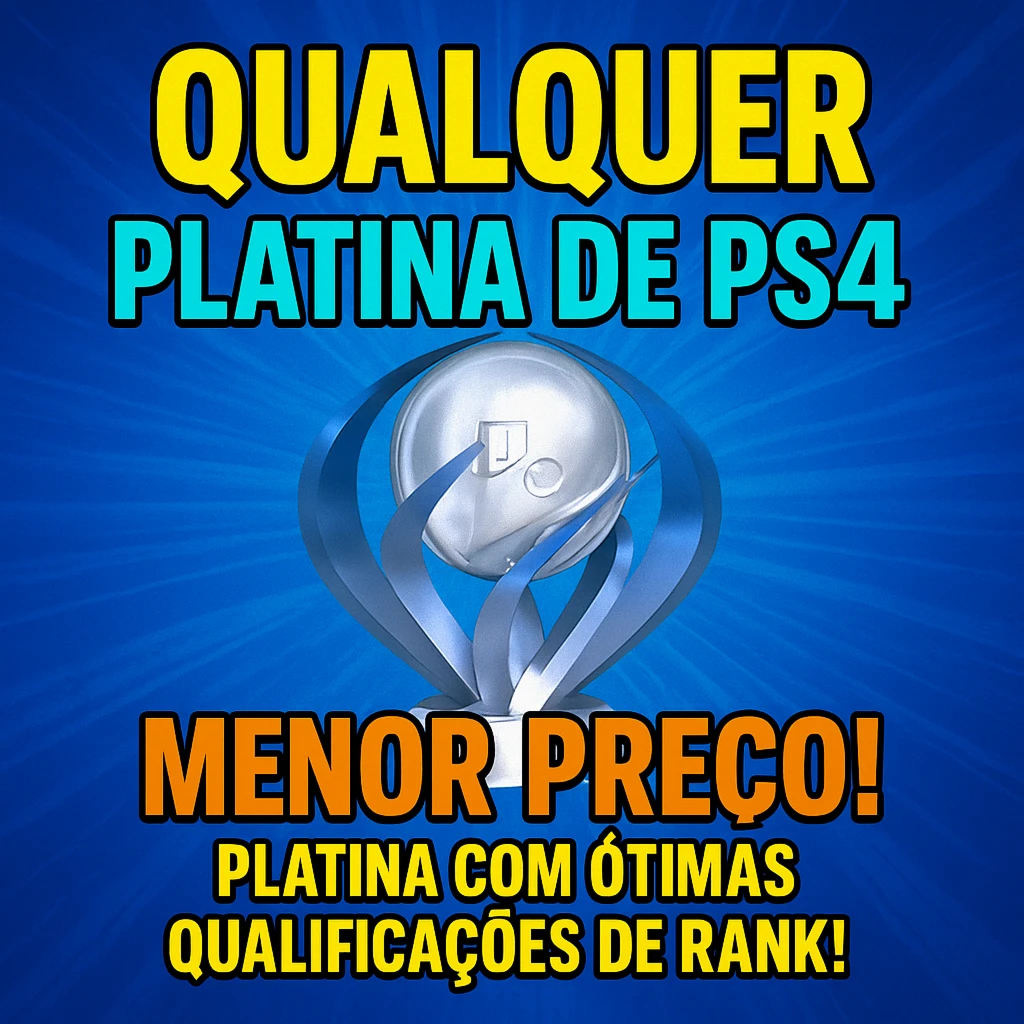 Platinas PS4 - MENOR PREÇO! Entrega rápida! 100% Legitímo!