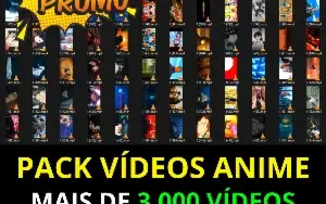 Vídeos Virais Anime - Mega Pack + de 3.000 Vídeos