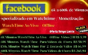 Facebook: Aumente Seu WatchTime com Até 600K Minutos em Víde