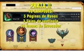 CONTA PRATA 2 Com 98 Campeões + 30 Skins + 6 Cromas