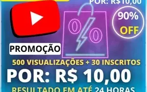 (PROMOÇÃO) 500 VISUALIZAÇÕES + 30 INSCRITOS YOUTUBE