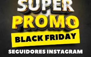 [Black Friday] 1K Seguidores para Instagram por R$ 8,99