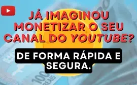 Pacote Monetização de Canal - Monetizo seu canal