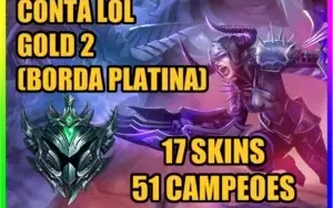 CONTA LOL 🌟 GOLD 2 🌟 17 SKINS 🌟 51 CAMPEOES