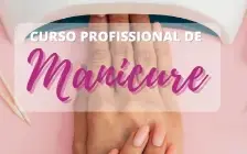 Curso Manicure e Alongamento de Unhas - *CERTIFICADO*