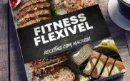 Fitness Flexível: Receitas com Macros