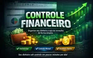 Planilhas Premium de controle Domine Suas Finanças Agora!