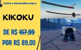 Corte a Escuridão com a Kikoku