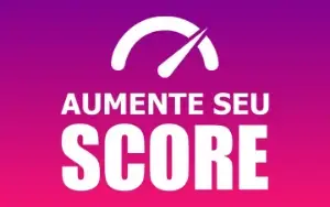 Aumentar SCORE - Liberar financiamentos Serasa CPF limpo